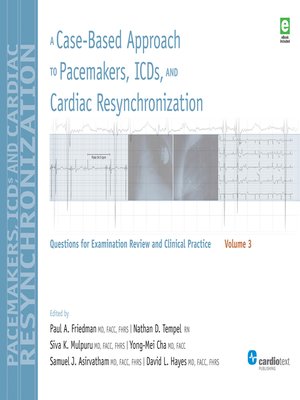 cover image of A Case-Based Approach to Pacemakers, ICDs, and Cardiac  Resynchronization Volume 3